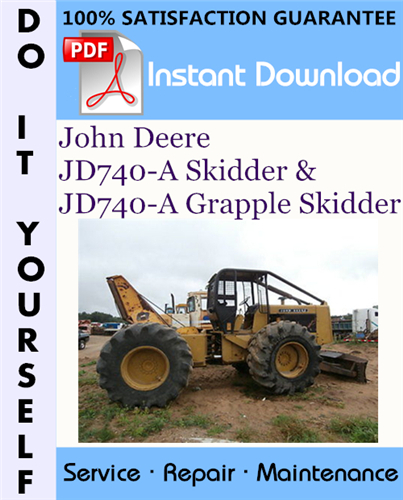 Thumbnail John Deere JD740-A Skidder & JD740-A Grapple Skidder Technical Manual ☆ Thumbnail John Deere JD740-A Skidder & JD740-A Grapple Skidder Technical Manual ☆