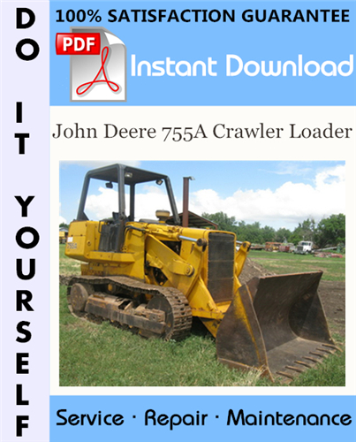 Thumbnail John Deere 755A Crawler Loader Technical Manual ☆ Thumbnail John Deere 755A Crawler Loader Technical Manual ☆