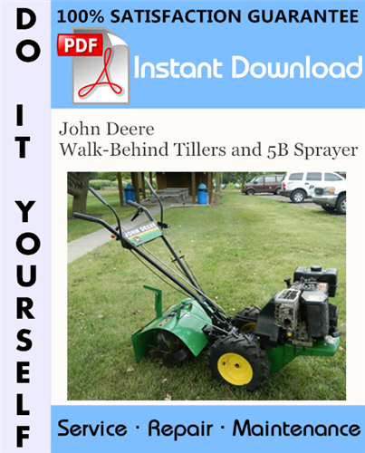 Thumbnail John Deere Walk-Behind Tillers and 5B Sprayer Technical Manual ☆ Thumbnail John Deere Walk-Behind Tillers and 5B Sprayer Technical Manual ☆