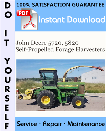 Thumbnail John Deere 5720, 5820 Self-Propelled Forage Harvesters Technical Manual ☆ Thumbnail John Deere 5720, 5820 Self-Propelled Forage Harvesters Technical Manual ☆