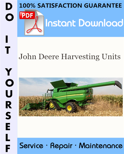 Thumbnail John Deere Harvesting Units Service Repair Workshop Manual ☆ Thumbnail John Deere Harvesting Units Service Repair Workshop Manual ☆
