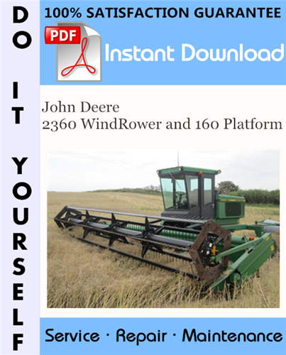Thumbnail John Deere 2360 WindRower and 160 Platform Technical Manual ☆ Thumbnail John Deere 2360 WindRower and 160 Platform Technical Manual ☆