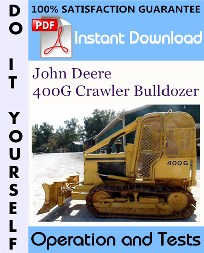 Thumbnail John Deere 400G Crawler Bulldozer Operation and Tests Technical Manual ☆ Thumbnail John Deere 400G Crawler Bulldozer Operation and Tests Technical Manual ☆