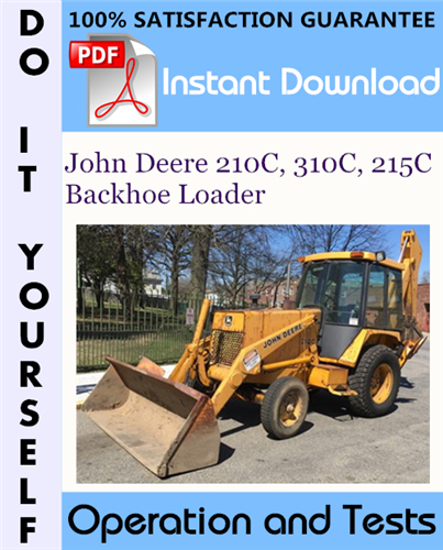 Thumbnail John Deere 210C, 310C, 215C Backhoe Loader Operation and Tests Technical Manual ☆