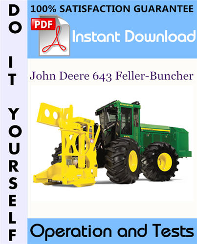 Thumbnail John Deere 643 Feller-Buncher Operation and Tests Technical Manual ☆
