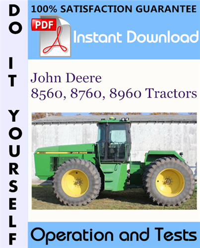 Thumbnail John Deere 8560, 8760, 8960 Tractors Operation and Tests Technical Manual ☆
