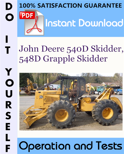 Thumbnail John Deere 540D Skidder, 548D Grapple Skidder Operation and Tests Technical Manual ☆
