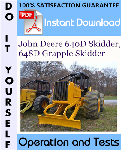Thumbnail John Deere 640D Skidder, 648D Grapple Skidder Operation and Tests Technical Manual ☆