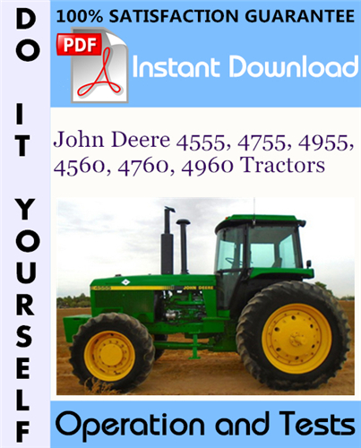 Thumbnail John Deere 4555, 4755, 4955, 4560, 4760, 4960 Tractors Operation and Tests Technical Manual ☆ Thumbnail John Deere 4555, 4755, 4955, 4560, 4760, 4960 Tractors Operation and Tests Technical Manual ☆