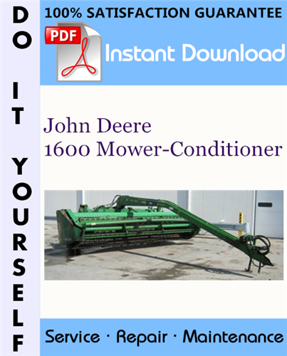 Thumbnail John Deere 1600 Mower-Conditioner Service Repair Workshop Manual ☆ Thumbnail John Deere 1600 Mower-Conditioner Service Repair Workshop Manual ☆
