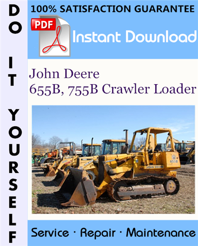 Thumbnail John Deere 655B, 755B Crawler Loader Repair Technical Manual ☆ Thumbnail John Deere 655B, 755B Crawler Loader Repair Technical Manual ☆