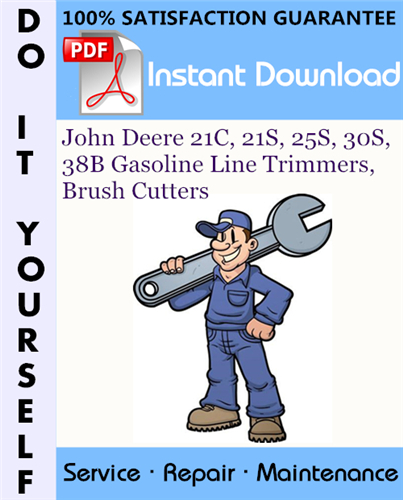 Thumbnail John Deere 21C, 21S, 25S, 30S, 38B Gasoline Line Trimmers, Brush Cutters Technical Manual ☆