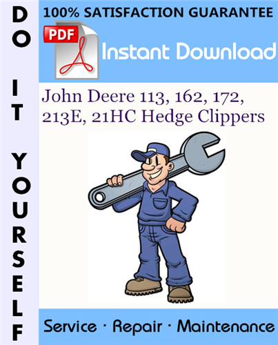 Thumbnail John Deere 113, 162, 172, 213E, 21HC Hedge Clippers Service Repair Workshop Manual ☆ Thumbnail John Deere 113, 162, 172, 213E, 21HC Hedge Clippers Service Repair Workshop Manual ☆