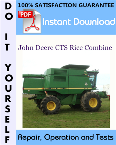 Thumbnail John Deere CTS Rice Combine Repair, Operation and Tests Technical Manual ☆