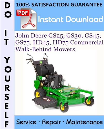 Thumbnail John Deere GS25, GS30, GS45, GS75, HD45, HD75 Commercial Walk-Behind Mowers Technical Manual ☆