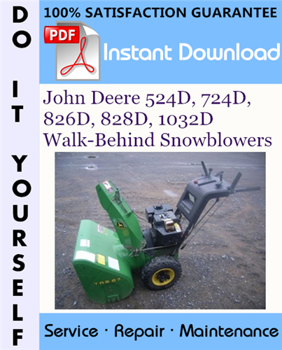 Thumbnail John Deere 524D, 724D, 826D, 828D, 1032D Walk-Behind Snowblowers Technical Manual ☆