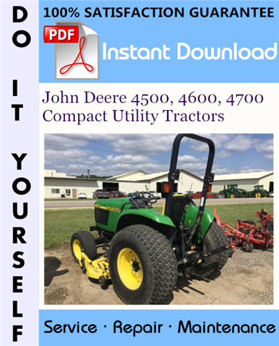 Thumbnail John Deere 4500, 4600, 4700 Compact Utility Tractors Technical Manual ☆ Thumbnail John Deere 4500, 4600, 4700 Compact Utility Tractors Technical Manual ☆
