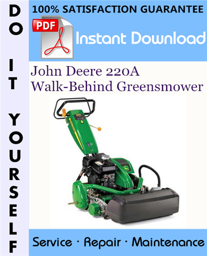 Thumbnail John Deere 220A Walk-Behind Greensmower Technical Manual ☆ Thumbnail John Deere 220A Walk-Behind Greensmower Technical Manual ☆