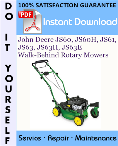 Thumbnail John Deere JS60, JS60H, JS61, JS63, JS63H, JS63E Walk-Behind Rotary Mowers Technical Manual ☆