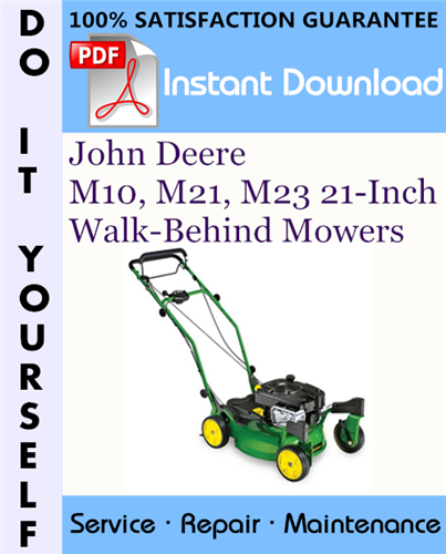 Thumbnail John Deere M10, M21, M23 21-Inch Walk-Behind Mowers Technical Manual ☆ Thumbnail John Deere M10, M21, M23 21-Inch Walk-Behind Mowers Technical Manual ☆
