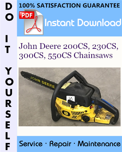Thumbnail John Deere 200CS, 230CS, 300CS, 550CS Chainsaws Technical Manual ☆ Thumbnail John Deere 200CS, 230CS, 300CS, 550CS Chainsaws Technical Manual ☆