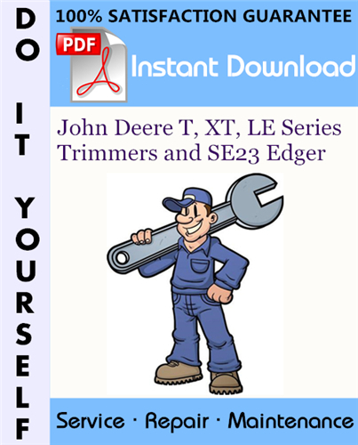Thumbnail John Deere T, XT, LE Series Trimmers and SE23 Edger Service Repair Workshop Manual ☆ Thumbnail John Deere T, XT, LE Series Trimmers and SE23 Edger Service Repair Workshop Manual ☆