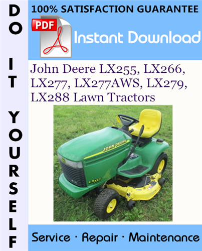 Thumbnail John Deere LX255, LX266, LX277, LX277AWS, LX279, LX288 Lawn Tractors Technical Manual ☆ Thumbnail John Deere LX255, LX266, LX277, LX277AWS, LX279, LX288 Lawn Tractors Technical Manual ☆