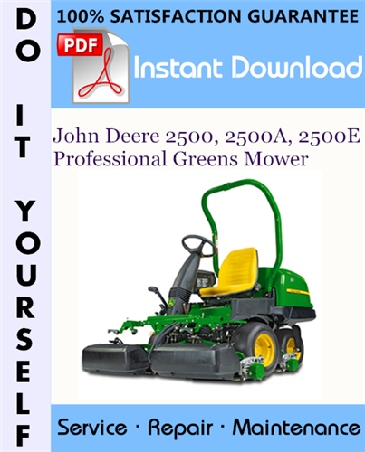 Thumbnail John Deere 2500, 2500A, 2500E Professional Greens Mower Technical Manual ☆ Thumbnail John Deere 2500, 2500A, 2500E Professional Greens Mower Technical Manual ☆