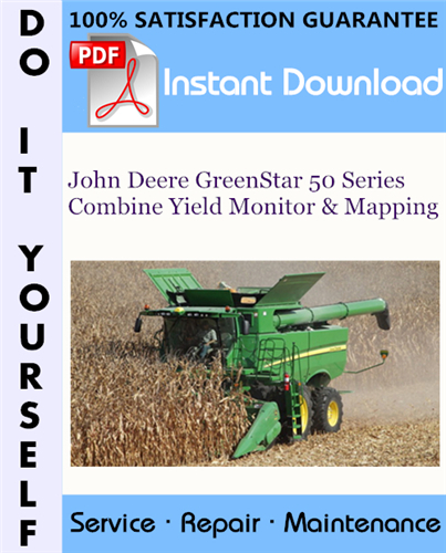 Thumbnail John Deere GreenStar 50 Series Combine Yield Monitor & Mapping Service Repair Workshop Manual ☆