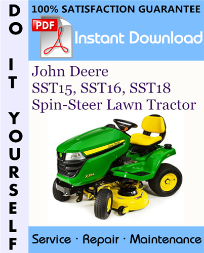 Thumbnail John Deere SST15, SST16, SST18 Spin-Steer Lawn Tractor Technical Manual ☆