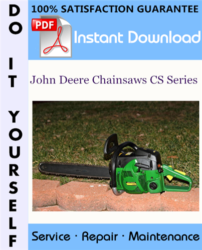 Thumbnail John Deere Chainsaws CS Series Service Repair Workshop Manual ☆