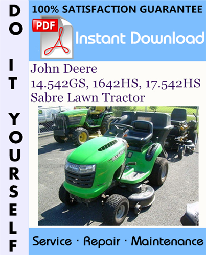 Thumbnail John Deere 14.542GS, 1642HS, 17.542HS Sabre Lawn Tractor Technical Manual ☆