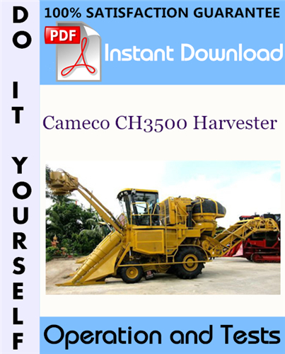 Thumbnail Cameco CH3500 Harvester Operation and Tests Technical Manual ☆
