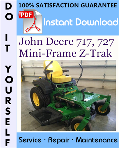 Thumbnail John Deere 717, 727 Mini-Frame Z-Trak Technical Manual ☆