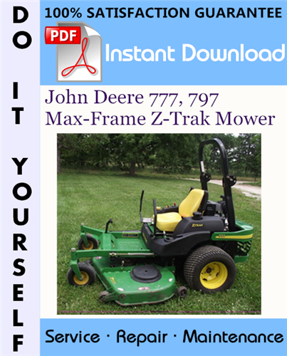 Thumbnail John Deere 777, 797 Max-Frame Z-Trak Mower Technical Manual ☆