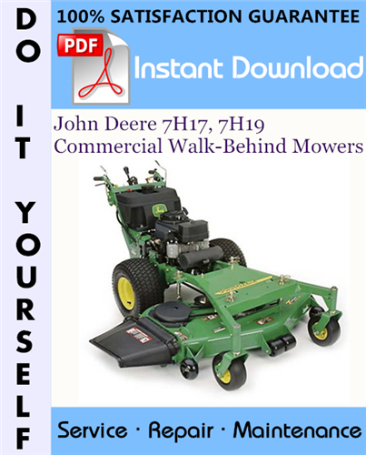 Thumbnail John Deere 7H17, 7H19 Commercial Walk-Behind Mowers Technical Manual ☆ Thumbnail John Deere 7H17, 7H19 Commercial Walk-Behind Mowers Technical Manual ☆