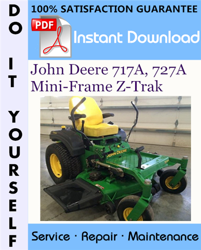 Thumbnail John Deere 717A, 727A Mini-Frame Z-Trak Technical Manual ☆ Thumbnail John Deere 717A, 727A Mini-Frame Z-Trak Technical Manual ☆