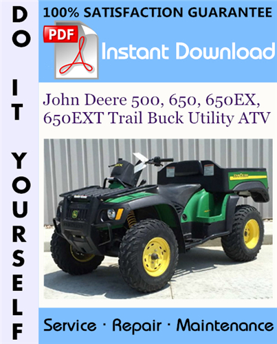 Thumbnail John Deere 500, 650, 650EX, 650EXT Trail Buck Utility ATV Technical Manual ☆ Thumbnail John Deere 500, 650, 650EX, 650EXT Trail Buck Utility ATV Technical Manual ☆