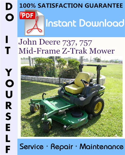 Thumbnail John Deere 737, 757 Mid-Frame Z-Trak Mower Technical Manual ☆