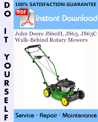 Thumbnail John Deere JS60H, JS63, JS63C Walk-Behind Rotary Mowers Technical Manual ☆ Thumbnail John Deere JS60H, JS63, JS63C Walk-Behind Rotary Mowers Technical Manual ☆
