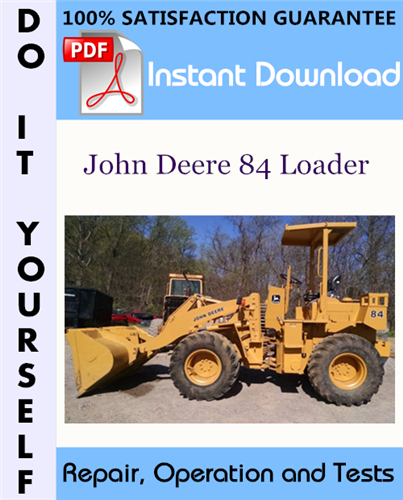 Thumbnail John Deere 84 Loader Repair, Operation and Tests Technical Manual ☆