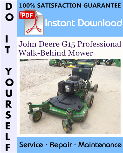 Thumbnail John Deere G15 Professional Walk-Behind Mower Technical Manual ☆ Thumbnail John Deere G15 Professional Walk-Behind Mower Technical Manual ☆