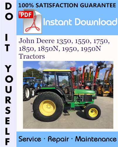Thumbnail John Deere 1350, 1550, 1750, 1850, 1850N, 1950, 1950N Tractors Technical Manual ☆ Thumbnail John Deere 1350, 1550, 1750, 1850, 1850N, 1950, 1950N Tractors Technical Manual ☆