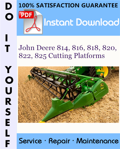 Thumbnail John Deere 814, 816, 818, 820, 822, 825 Cutting Platforms Technical Manual ☆