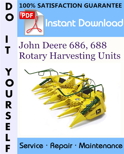 Thumbnail John Deere 686, 688 Rotary Harvesting Units Technical Manual ☆