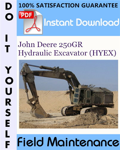 Thumbnail John Deere 250GR Hydraulic Excavator (HYEX) Field Maintenance Technical Manual ☆
