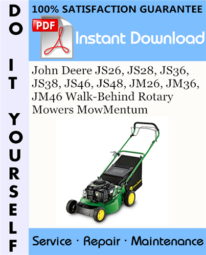 Thumbnail John Deere JS26, JS28, JS36, JS38, JS46, JS48, JM26, JM36, JM46 Walk-Behind Rotary Mowers MowMentum Technical Manual ☆