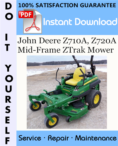 Thumbnail John Deere Z710A, Z720A Mid-Frame ZTrak Mower Technical Manual ☆