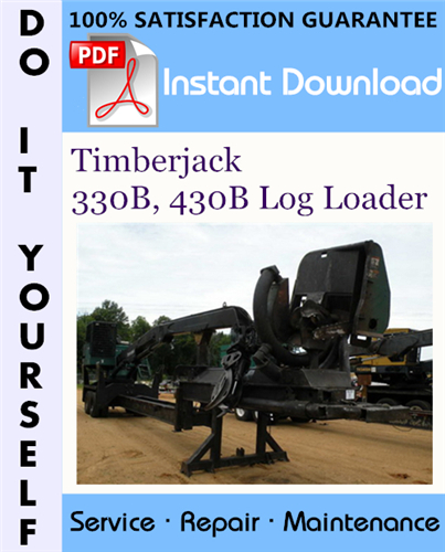 Thumbnail Timberjack 330B, 430B Log Loader Technical Manual ☆