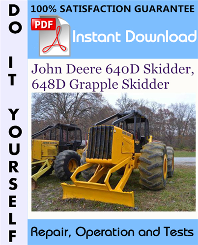 Thumbnail John Deere 640D Skidder, 648D Grapple Skidder Repair, Operation and Tests Technical Manual ☆